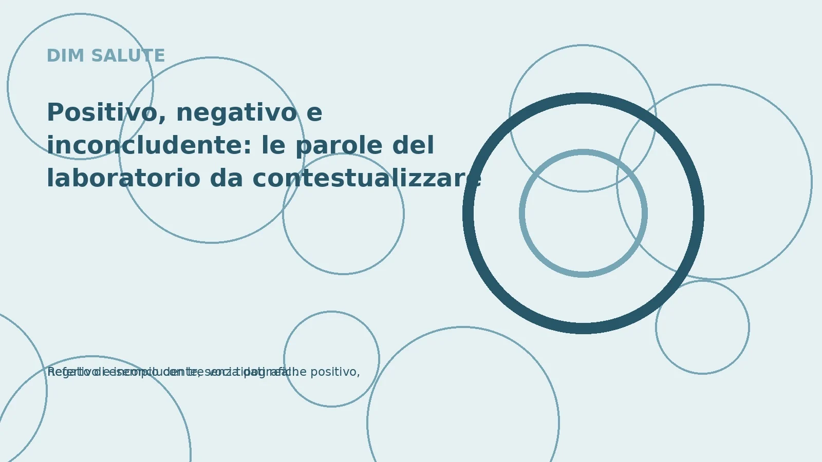 Positivo, negativo e inconcludente: le parole del laboratorio da contestualizzare