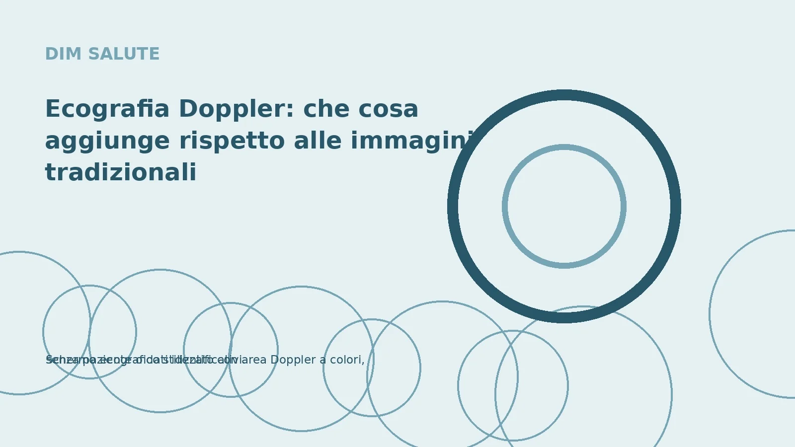 Ecografia Doppler: che cosa aggiunge rispetto alle immagini tradizionali